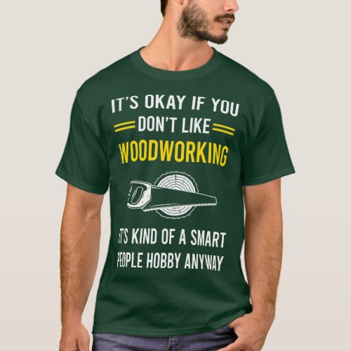 Smart People Hobby Woodworking Woodworker T_Shirt