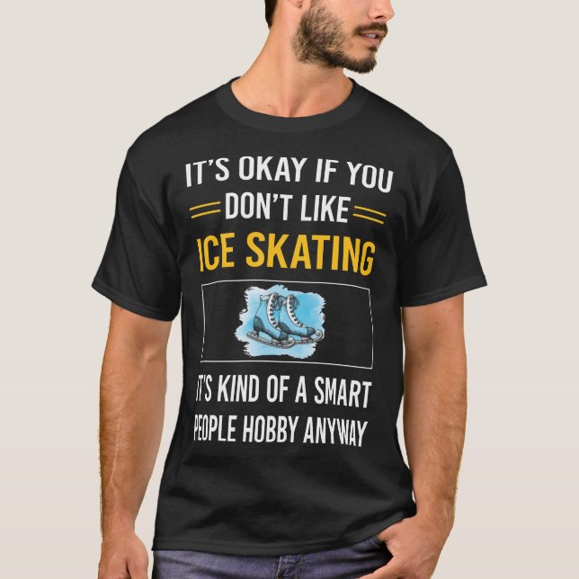 Smart People Ice Skating Skate Skater T-Shirt (Front)
