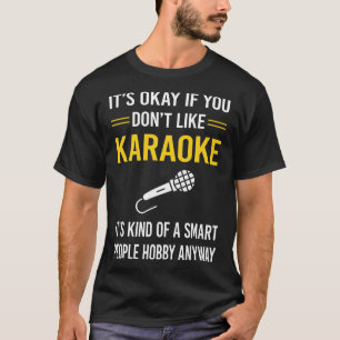 Smart People Karaoke T-Shirt