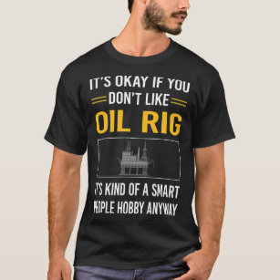 Smart People Oil Rig Roughneck Offshore T-Shirt