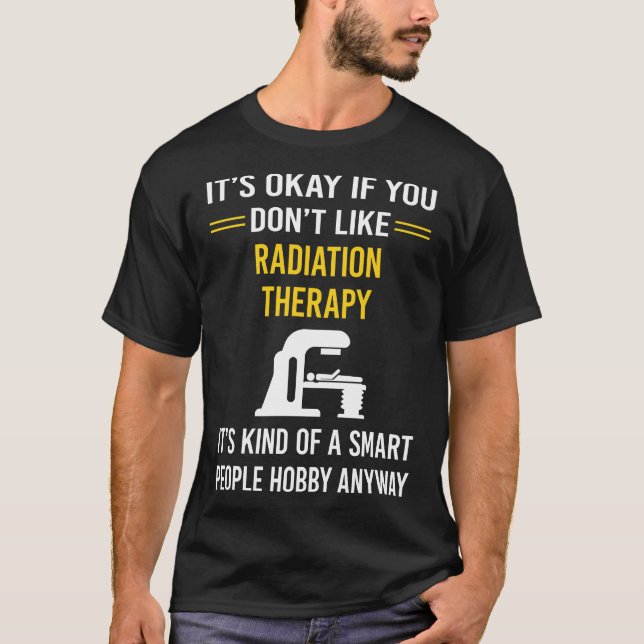 Smart People Radiation Therapy Radiotherapy T-Shirt (Front)