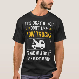 Smart People Tow Truck Trucks T-Shirt