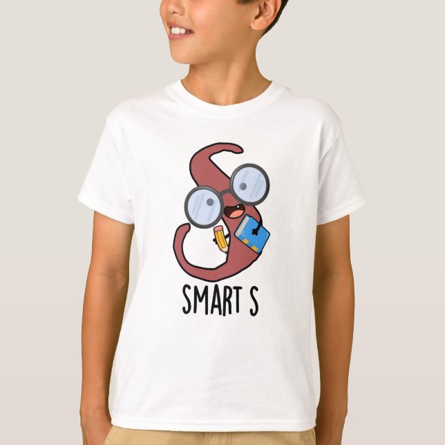 Smart S Funny Alphabet Pun  T-Shirt (Front)