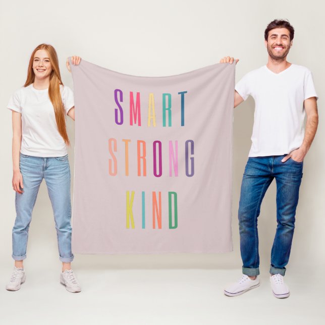 Smart Strong Kind  Fleece Blanket (In Situ)