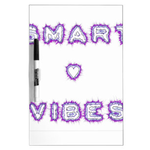Smart Vibes Quote Text Art Design Dry Erase Board