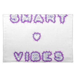 Smart Vibes Quote Text Art Design Placemat