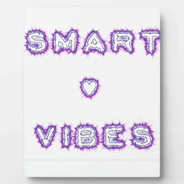 Smart Vibes Quote Text Art Design Plaque (Front)