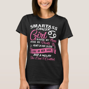 Smartass Cancer Girl Horoscope Astrology T-Shirt