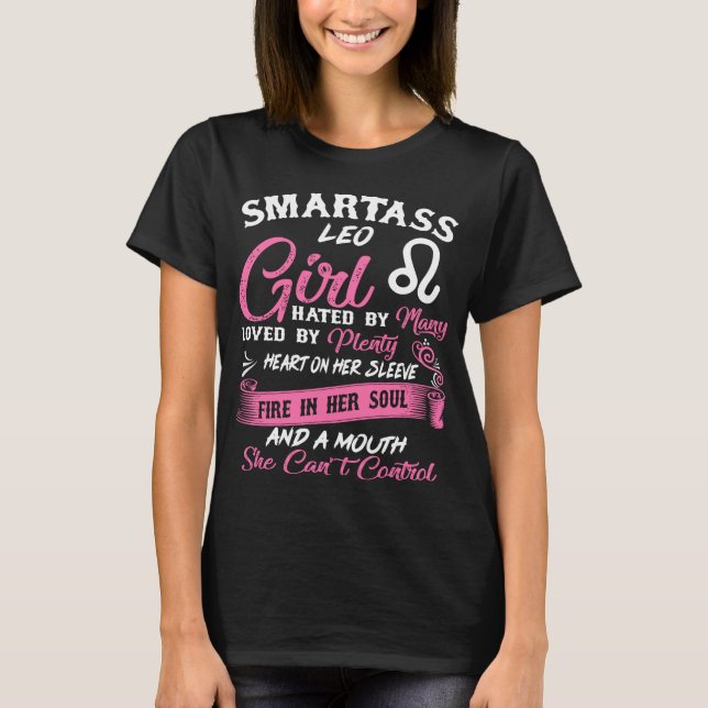 Smartass Leo Girl Horoscope Astrology T-Shirt (Front)