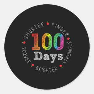Smarter Kinder Stronger Brighter 100 Days Of Schoo Classic Round Sticker