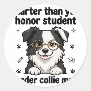 Smarter Than Your Honor Student Classic Round Sticker