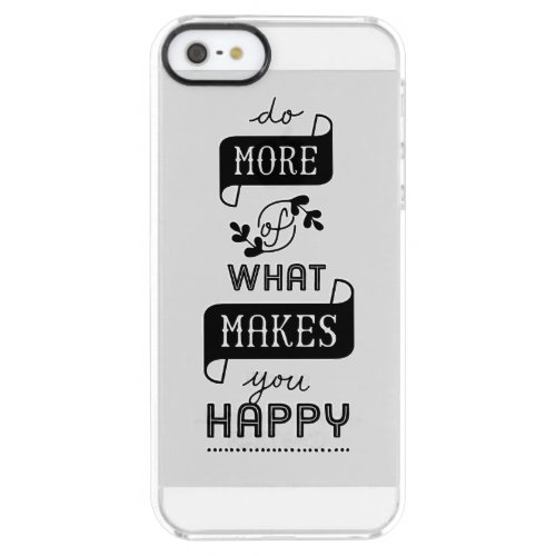 Smartphone Case Do More What Makes Happy Quote