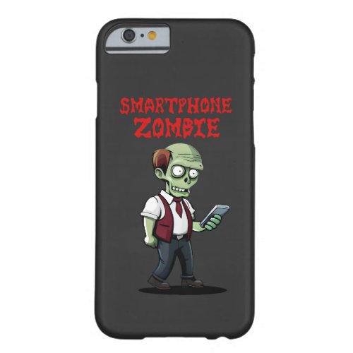 Smartphone zombie barely there iPhone 6 case
