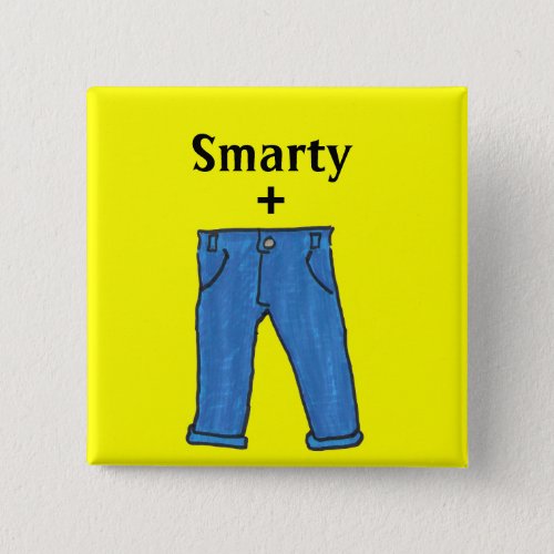 Smarty pants button