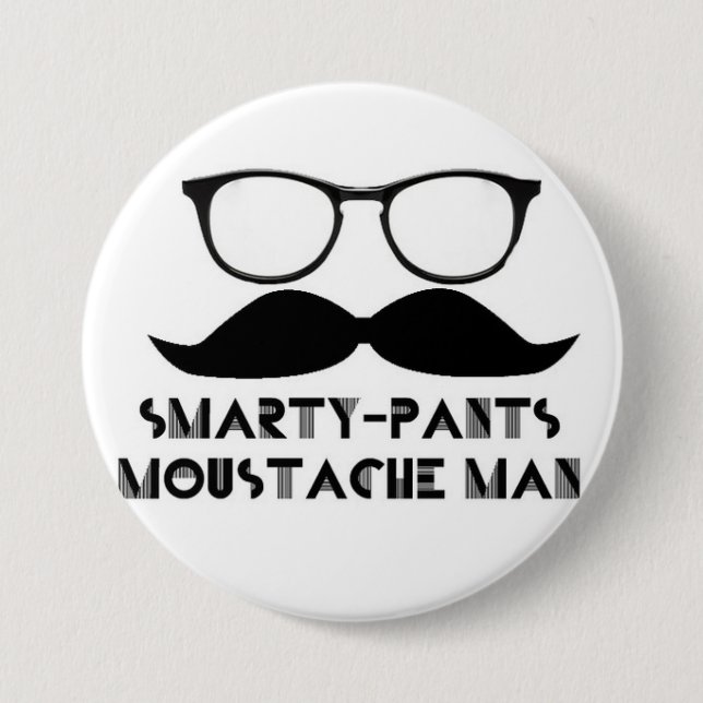 Smarty Pants Mustache Man Buttone Pinback Button (Front)