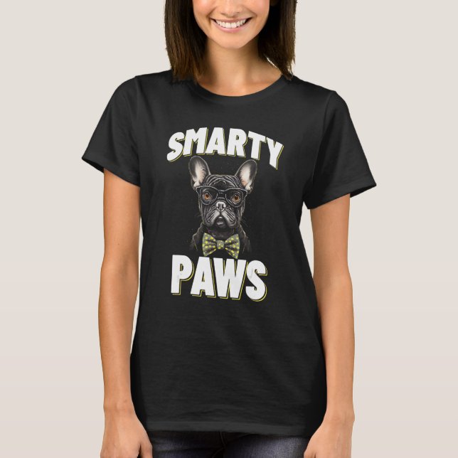 Smarty Paws   French Bulldog Dog Wearing Glasses T-Shirt (Front)