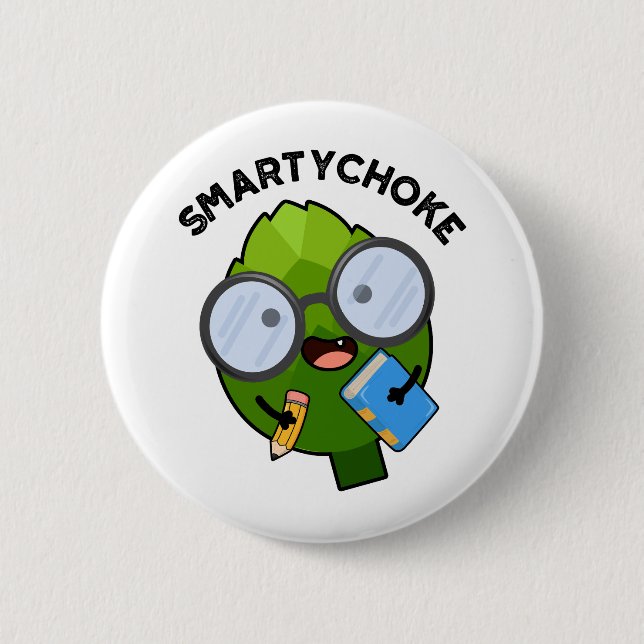 Smartychoke Funny Artichoke Pun  Button (Front)