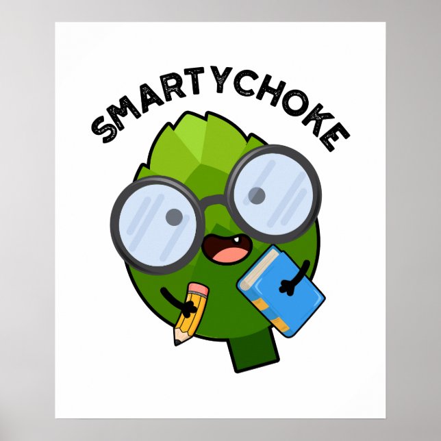 Smartychoke Funny Veggie Artichoke Pun Poster (Front)