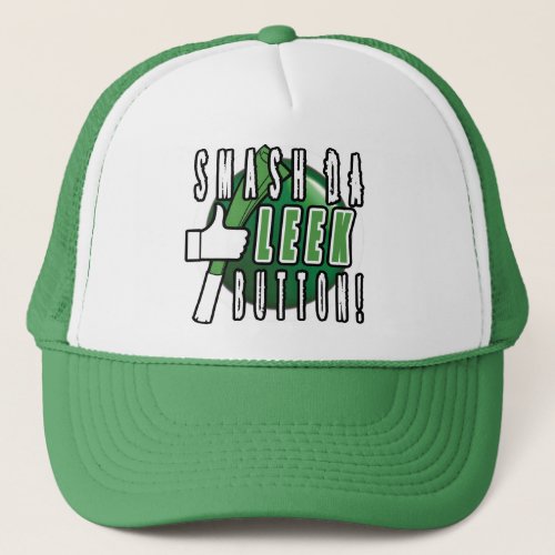 Smash Da Leek Button Trucker Hat