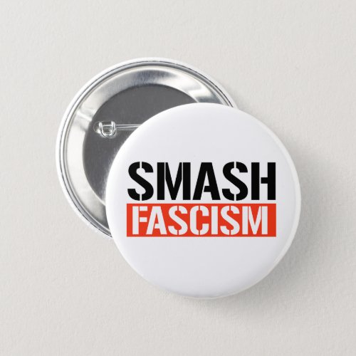 Smash Fascism Button