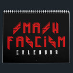 Smash Fascism Calendar<br><div class="desc">Anti-Fascism Apparel and Democratic Activism Designs from PolitiClothes.com
Browse Designs on Anti-Fascist, Pro-Democracy and Liberal Activism Gifts including Anti-Fascist T-shirts, Anti-Fascist Bumper Stickers, Anti-Fascist Buttons, Anti-Fascist Signs, Anti-Fascist Hoodies, Anti-Fascist Cards, Anti-Fascist Mugs, Anti-Fascist Posters, Anti-Fascist Stickers and More!
FOLLOW US ONLINE:
SHOP: http://www.Politiclothes.com
FACEBOOK: http://www.facebook.com/politiclothes
INSTAGRAM: http://www.instagram.com/politiclothes</div>