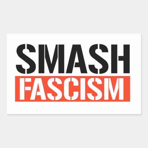 Smash Fascism Rectangular Sticker