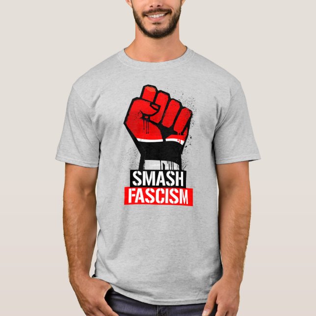 SMASH FASCISM T-Shirt (Front)