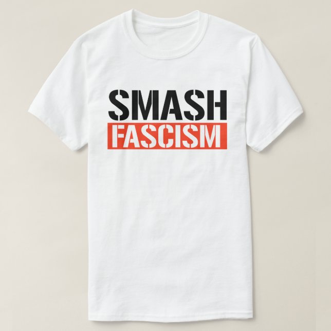 Smash Fascism T-Shirt (Design Front)