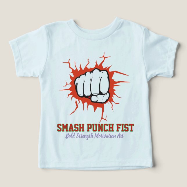 Smash Punch Fist – Bold Strength Motivation Art Toddler T-shirt (Design Front)