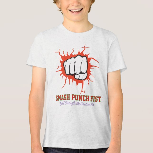 Smash Punch Fist – Bold Strength Motivation Art Tri-Blend Shirt (Front)