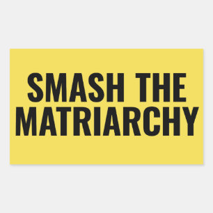 Smash the Matriarchy Rectangular Sticker