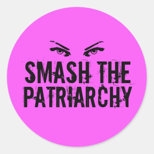 Smash the Patriarchy Classic Round Sticker