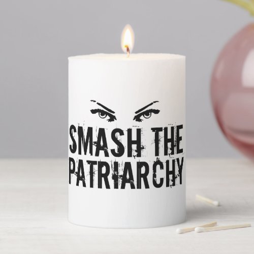Smash the Patriarchy Cool Feminist Pillar Candle