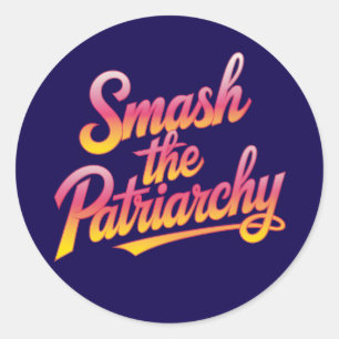 Smash the patriarchy feminist quote classic round sticker