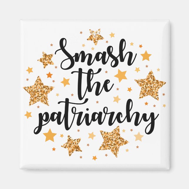Smash The Patriarchy! Magnet (Front)