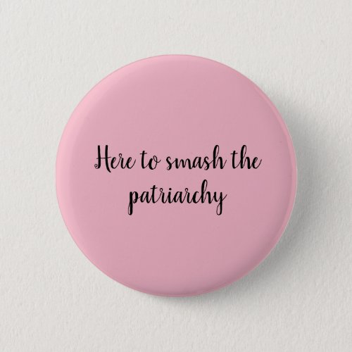Smash the patriarchy pin
