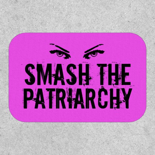 Smash the Patriarchy Pink Feminist Quote Grunge Patch