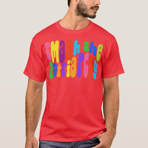 Smash The Patriarchy Rainbow Word Art T_Shirt