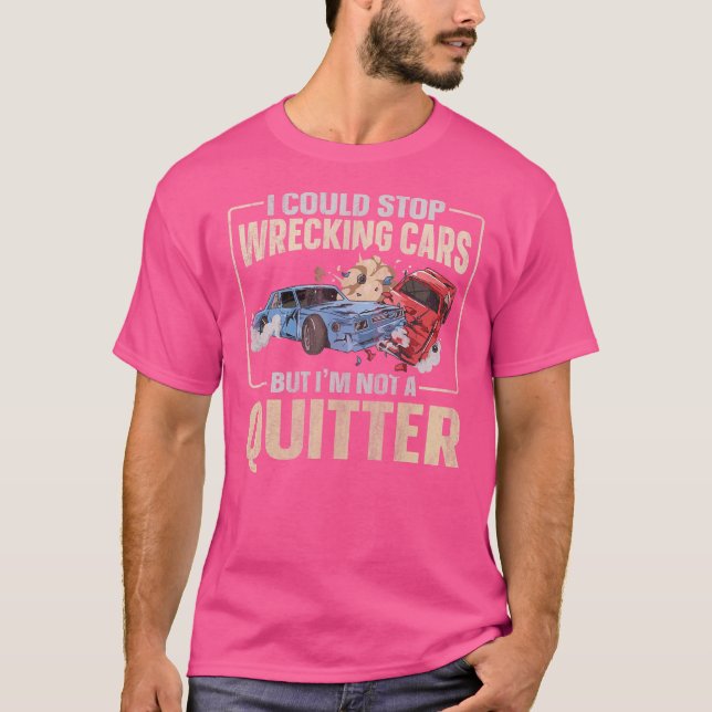 Smashing Cars Demolition Derby For A Demo Derby T-Shirt (Front)