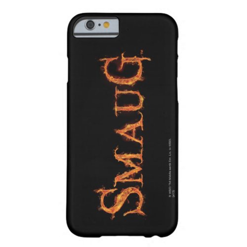 SMAUG Name Graphic Barely There iPhone 6 Case