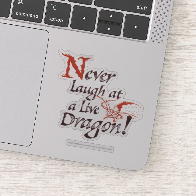 SMAUG™ - Never Laugh At A Live Dragon Sticker (Detail)