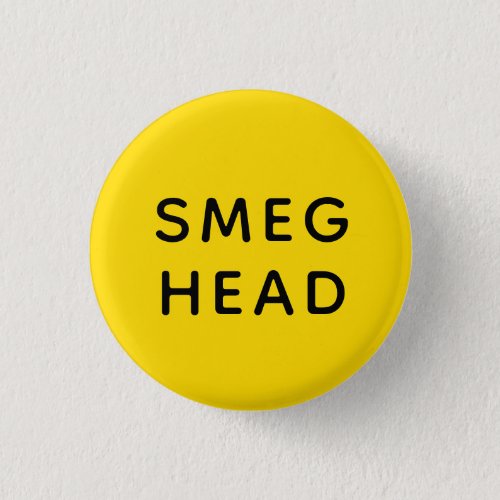 Smeg Head  Red Dwarf  Badge Button