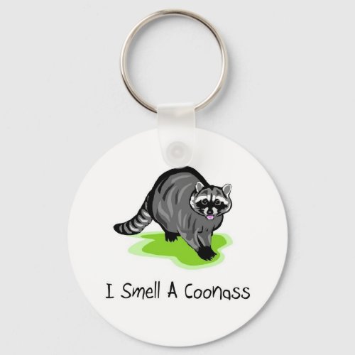 Smell A CoonAss Keychains