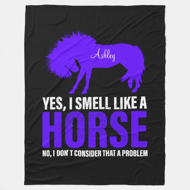Smell Like A Horse in Royal Personalized  Fleece Blanket (Front)