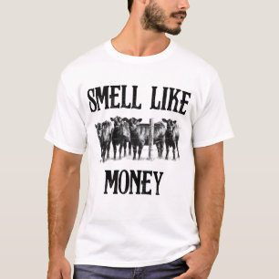 Smell Like Money Funny Cow Farmer T-Shirt