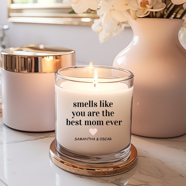 Smell Like You're the Best Mom Scented Candle (Creator Uploaded)