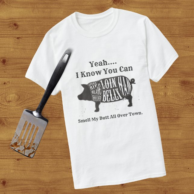 Smell My Butt All Over Town T-Shirt (Creator Uploaded)