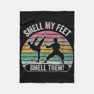 Smell My Feet Smell Them Karate Fun Joke Fleece Blanket