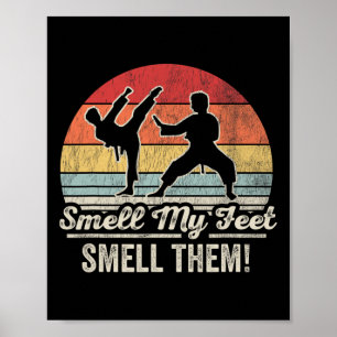 Smell My Feet Smell Them Karate Fun Poster
