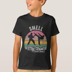 Smell My Feet Smell Them Karate Humor  T-Shirt